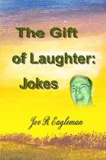 The Gift of Laughter: Jokes