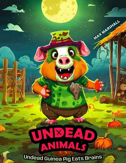 Undead Guinea Pig Eats Brains - Max Marshall - ebook