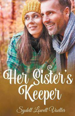 Her Sister's Keeper - Sydell Lowell Voeller - cover