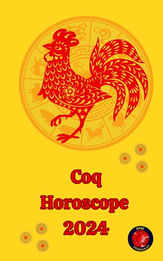 Coq Horoscope 2024