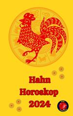 Hahn Horoskop 2024