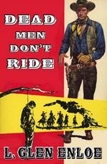 Dead Men Don't Ride