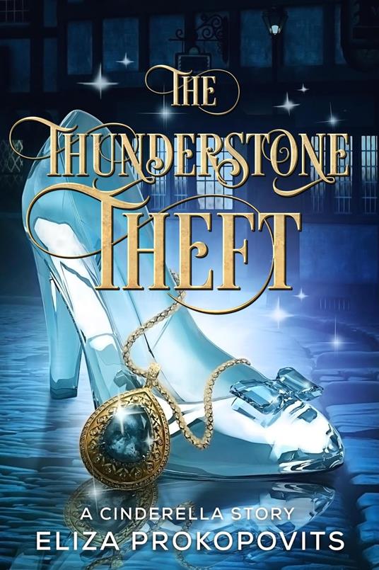 The Thunderstone Theft - Eliza Prokopovits - ebook