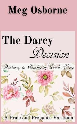 The Darcy Decision - Meg Osborne - cover
