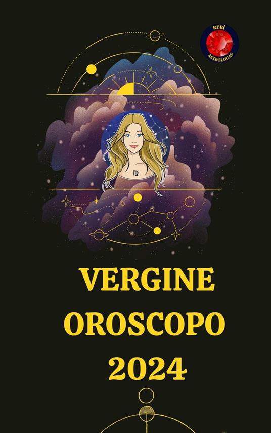 Vergine Oroscopo 2024