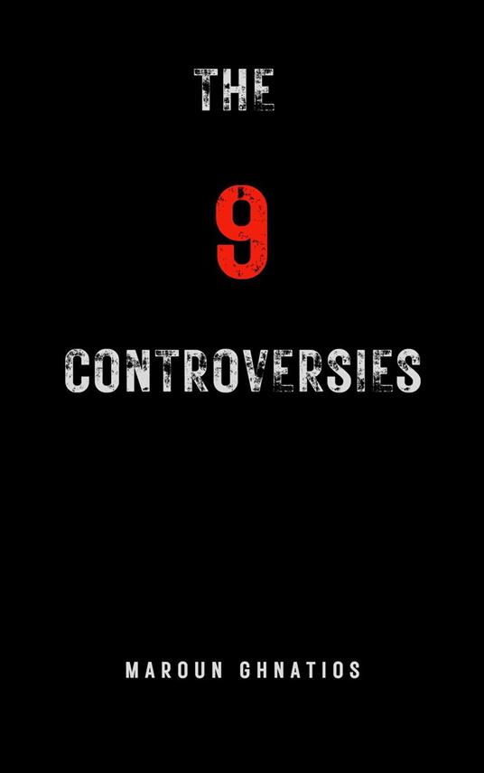 The 9 Controversies