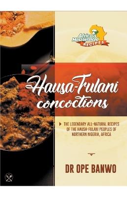 Hausa-Fulani Concoctions - Ope Banwo - cover