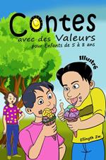 Contes avec des Valeurs pour Enfants de 5 à 8 ans Illustré