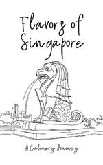 Flavors of Singapore: A Culinary Journey