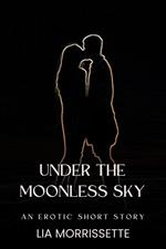 Under the Moonless Sky