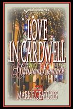 Love in Cardwell: A Christmas Romance