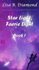 Star Light, Faerie Light