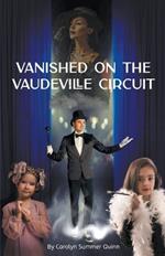 Vanished on the Vaudeville Circuit