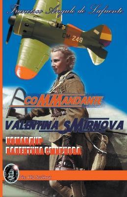 Commandante Valentina Smirnova - Francisco Angulo de Lafuente - cover