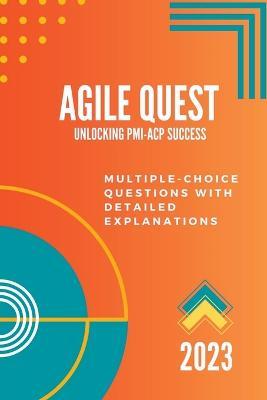 AgileQuest: Unlocking PMI-ACP Success - Sujan - cover