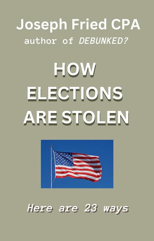 How Elections are Stolen