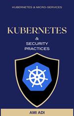 About Kubernetes and Security Practices - Short Edition