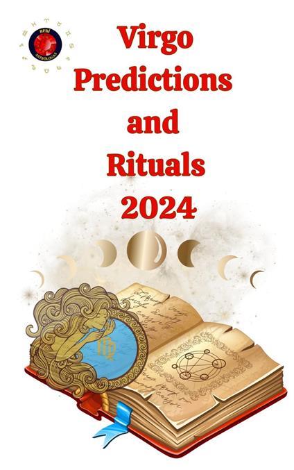 Virgo Predictions and Rituals 2024