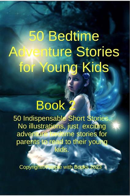 50 Bedtime Adventure Stories for Young Kids Book 2 - People with Books - ebook