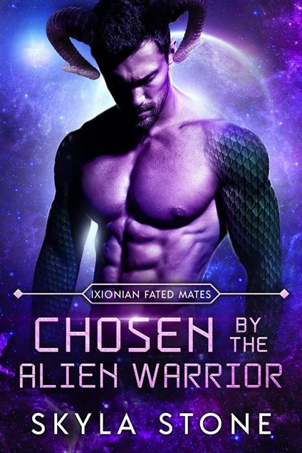 Chosen By The Alien Warrior