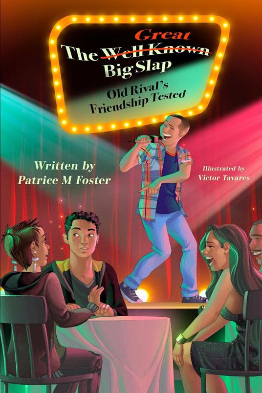 The Well-Known Great Big Slap Old Rivals’ Friendship Tested - Patrice M Foster - ebook