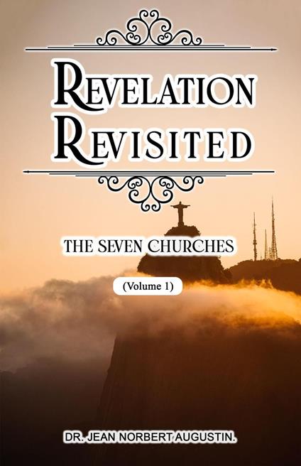 Revelation Revisited: The Seven Churches