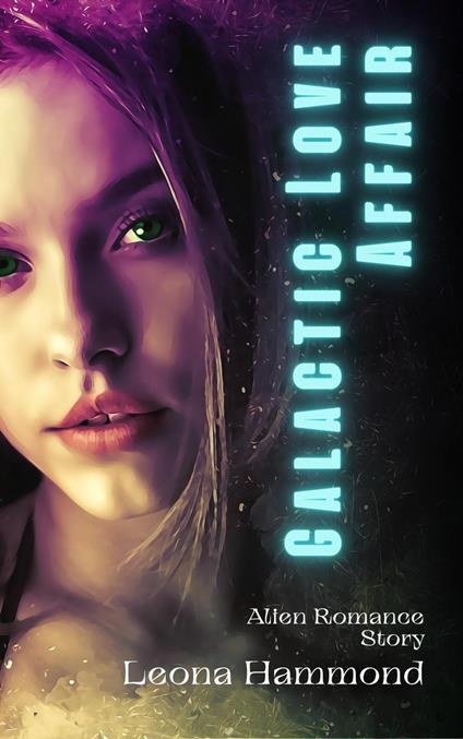 Galactic Love Affair: Alien Romance Story