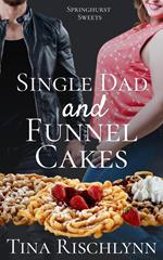 Single Dad and Funnel Cakes