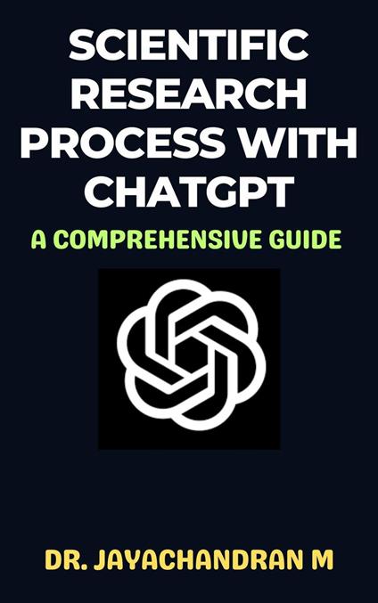 Scientific Research Process with ChatGPT: A Comprehensive Guide