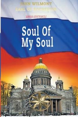 Soul of my Soul - Maria Gertrudes,John Earl of Rochester Wilmot - cover