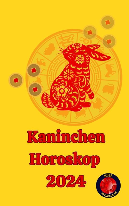 Kaninchen Horoskop 2024