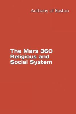 The Mars 360 Religious and Social System - Anthony Of Boston - cover