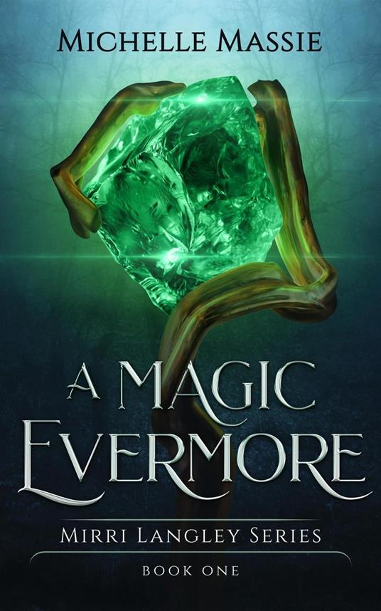 A Magic Evermore - Michelle Massie - ebook