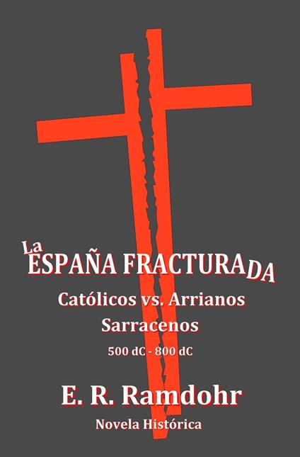 La España Fracturada - Erwin,E. R. Ramdohr - ebook