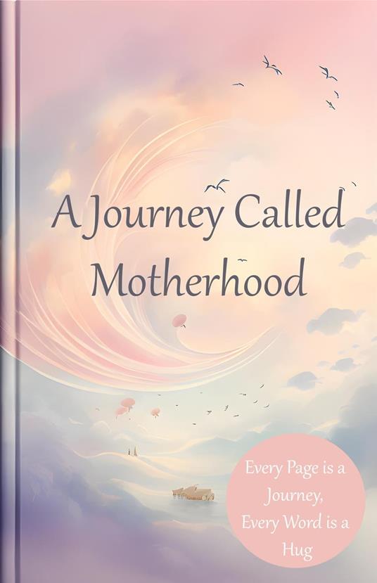 A Journey Called Motherhood