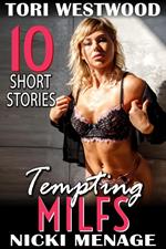 Tempting MILFs – 10 Short Stories