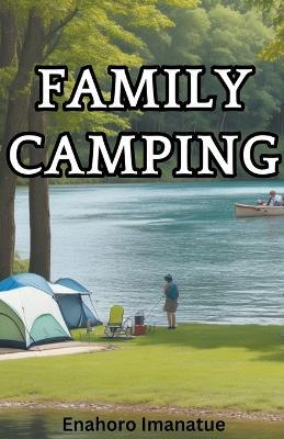 Family Camping - Enahoro Imanatue - cover