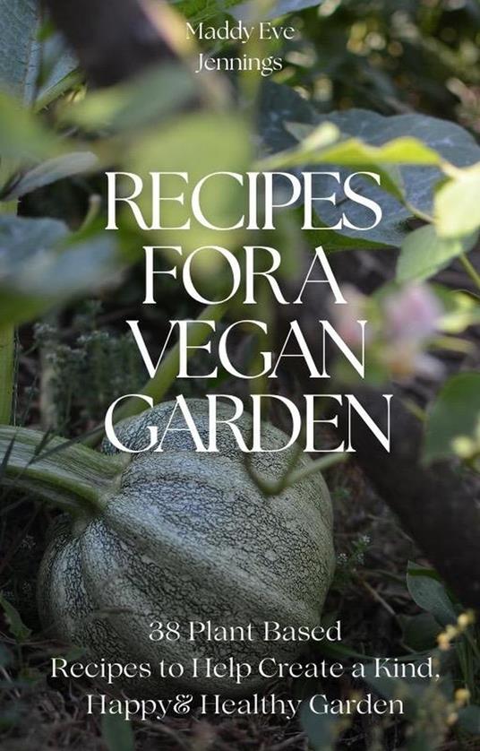 Recipes For A Vegan Garden