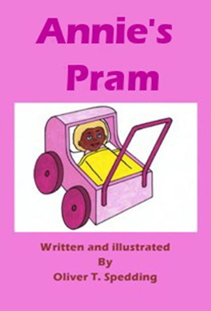 Annie's Pram - Oliver T Spedding - ebook