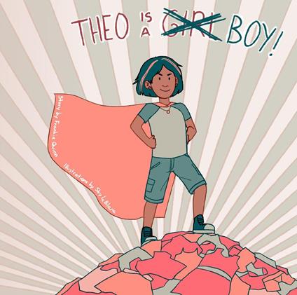 Theo is a Boy - Sky Leblanc,Quinn Frankie - ebook
