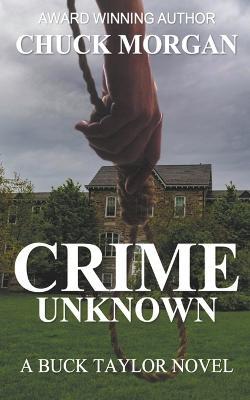 Crime Unknown, a Buck Taylor Novel - Chuck Morgan - cover