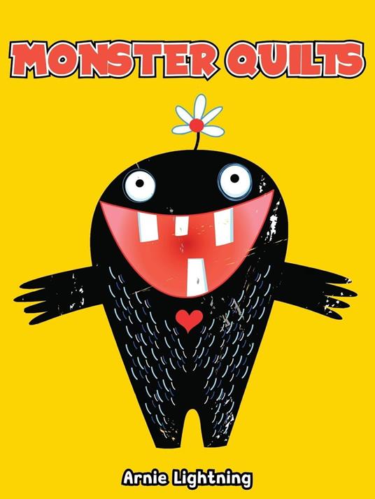 Monster Quilts - Arnie Lightning - ebook