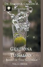 Gestiona Tu Salud: Détox