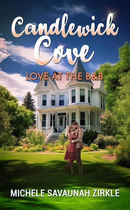 Candlewick Cove: Love at the B&B