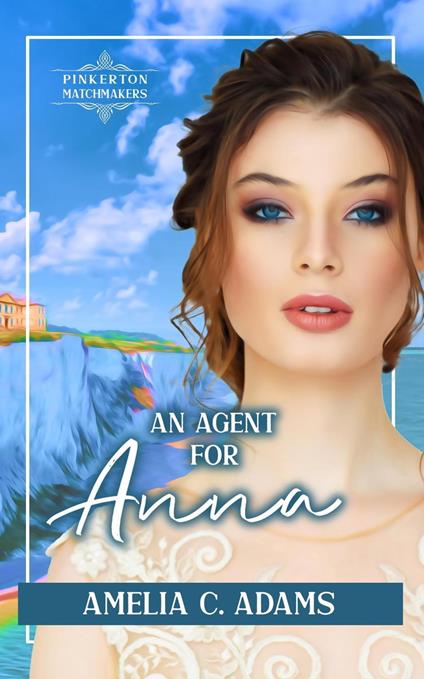 An Agent for Anna