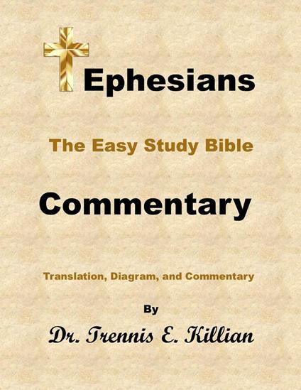 Ephesians: The Easy Study Bible Commentary