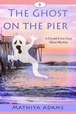 The Ghost on the Pier