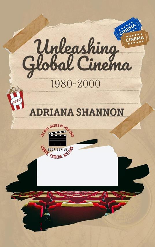 Unleashing Global Cinema 1980-2000