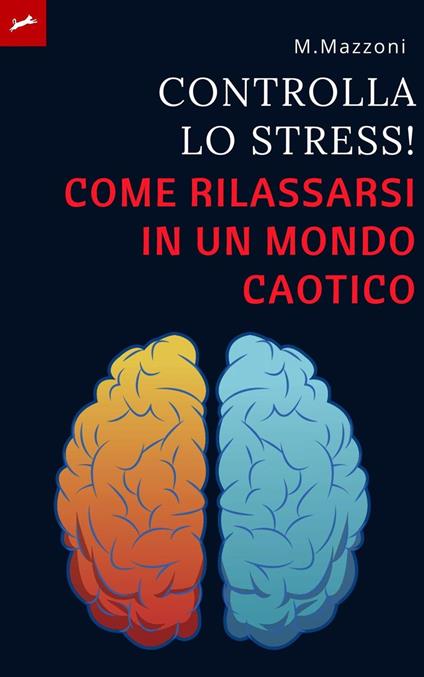 Domina Lo Stress - Alpz Italia,Marcell Mazzoni - ebook