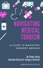 Navigating Medical Tourism: A Guide to Bariatric Surgery Abroad